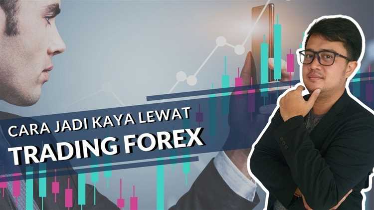 Bagaimana menjadi kaya melalui forex