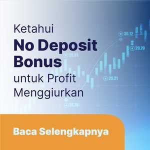 Jenis Bonus Tanpa Deposit yang Tersedia di Forex