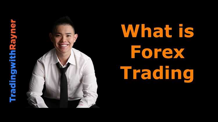 Apa itu Trading Forex dan Bagaimana Cara Kerjanya?