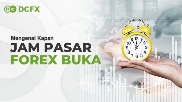 Jam Tutup Pasar Forex di Zona Waktu Asia