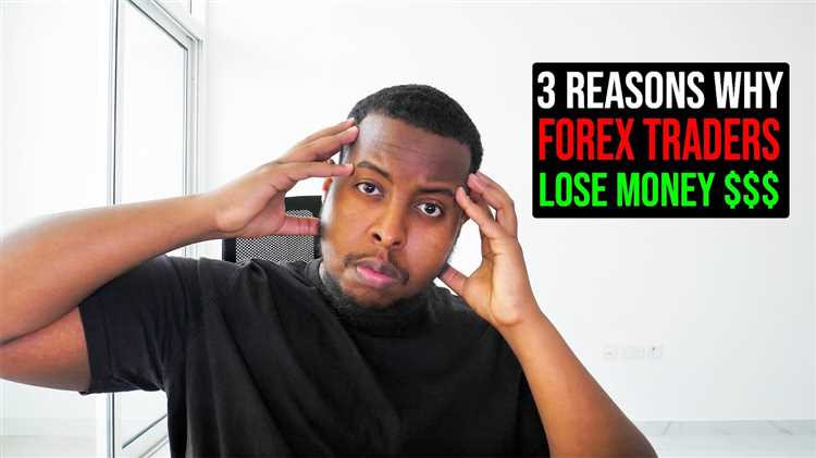 Reasons why forex traders lose money